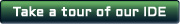 Take a tour of our IDE